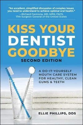 Kiss Your Dentist Goodbye