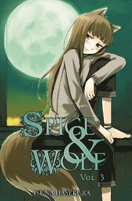 Spice And Wolf: Vol 3 - Novel