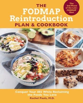 FODMAP Reintroduction Plan and Cookbook