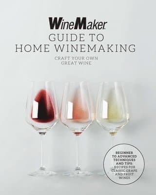 WineMaker Guide to Home Winemaking