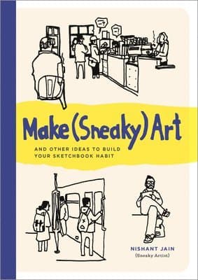 Make (Sneaky) Art