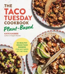 Taco Tuesday Cookbook: Plant-Based