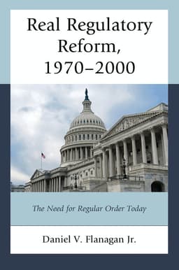 Real Regulatory Reform, 1970–2000