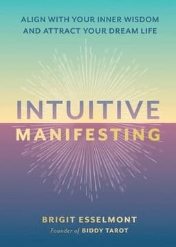 Intuitive Manifesting