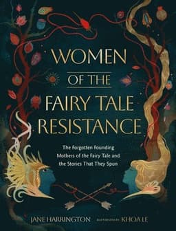 Women of the Fairy Tale Resistance