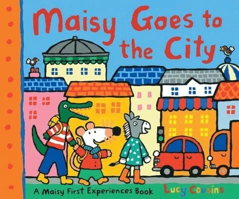 Maisy Goes to the City: A Maisy First Experiences Book (Maisy the Mouse's First Urban Experience Picture Book for Toddlers, Preschoolers, and Kids Age