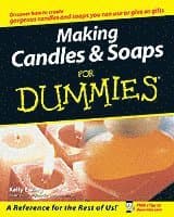 Making Candles and Soaps For Dummies
