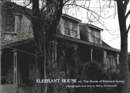 Elephant House or the Home of Edward Gorey