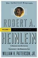 Robert A. Heinlein: In Dialogue with His Century, Volume 1: Learning Curve (1907-1948)
