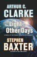 The Light of Other Days: A Novel of the Transformation of Humanity