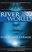 Riverworld: Including to Your Scattered Bodies Go & the Fabulous Riverboat