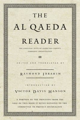The Al Qaeda Reader: The Essential Texts of Osama Bin Laden's Terrorist Organization