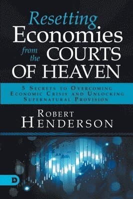 Resetting Economies from the Courts of Heaven
