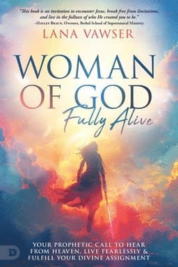 Woman of God, Fully Alive