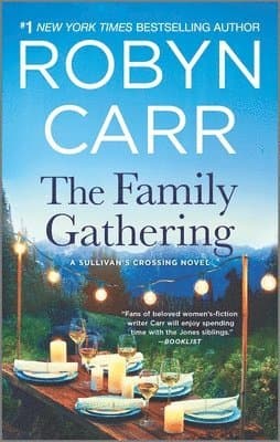 The Family Gathering: A Sullivan's Crossing Novel and the Inspiration for the Hit Netflix Show