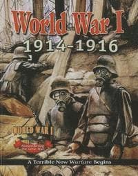 1914-1916 A Terrible New Warfare Begins