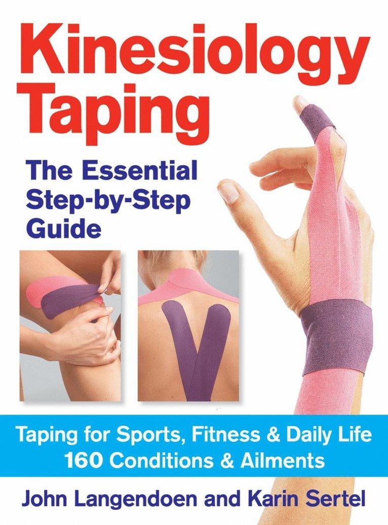 Kinesiology Taping The Essential Step-By-Step Guide