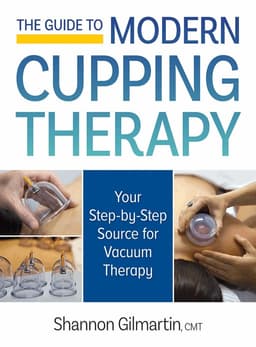 Guide to Modern Cupping Therapy