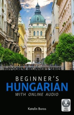 Beginner's Hungarian with Online Audio