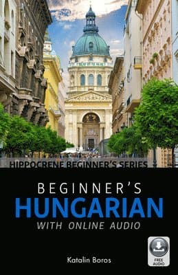 Beginner's Hungarian with Online Audio