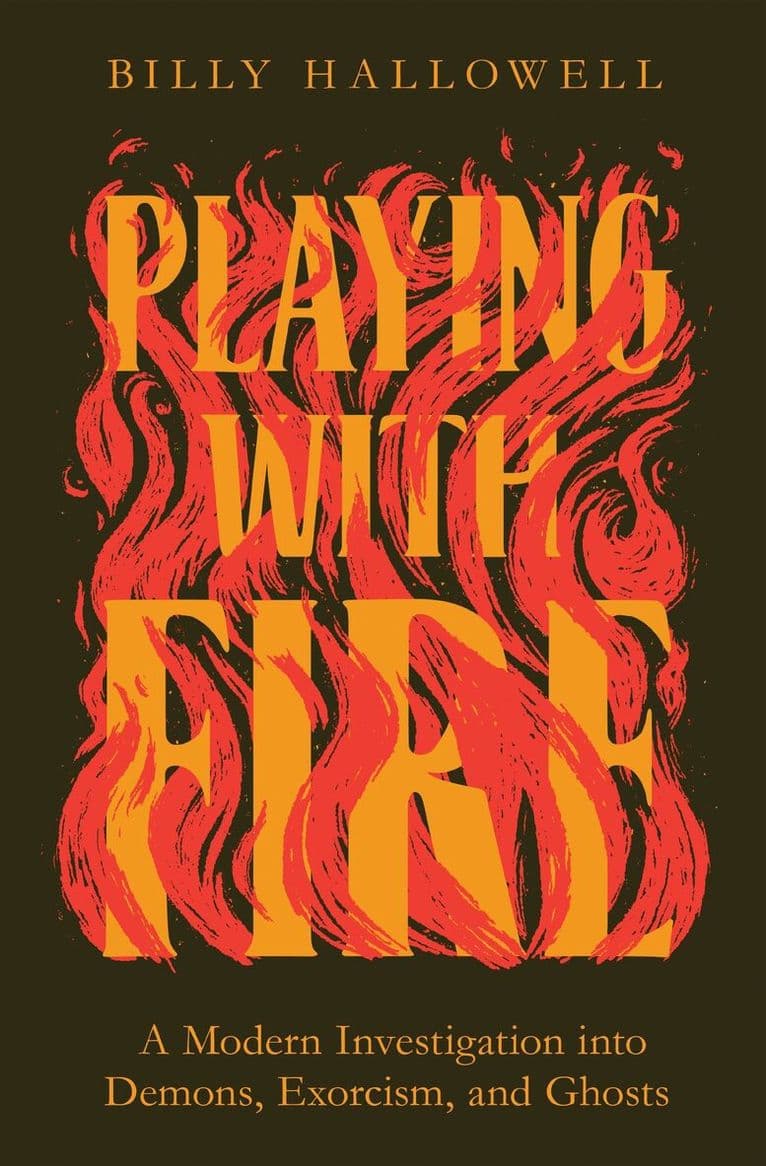 Playing with Fire