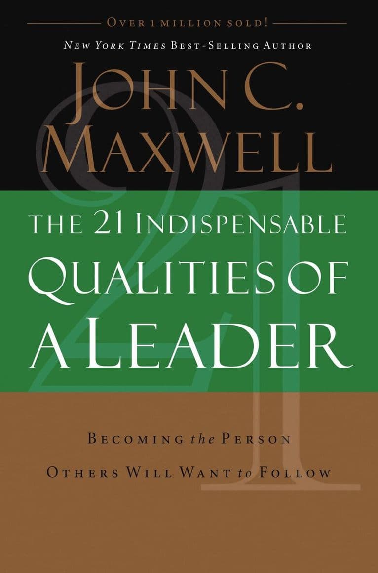 21 Indispensable Qualities of a Leader