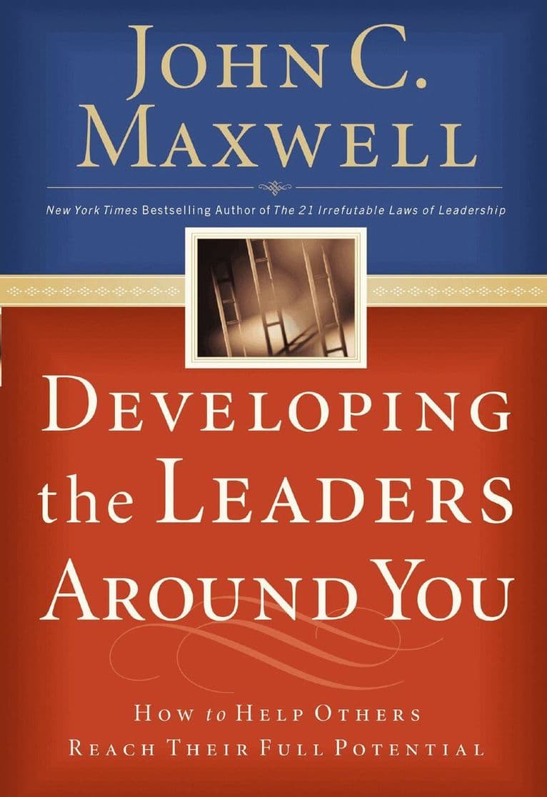 Developing the Leaders Around You
