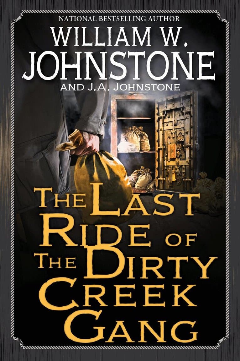 Last Ride of the Dirty Creek Gang