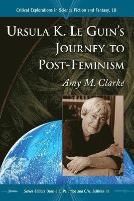 Ursula K. Le Guin's Journey to Post-Feminism