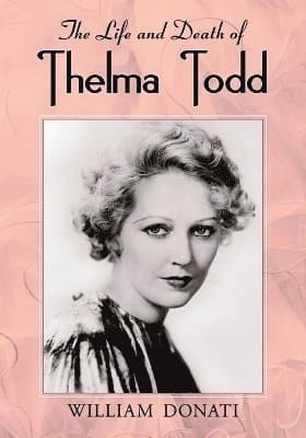 Life and Death of Thelma Todd