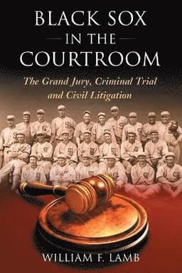 Black Sox in the Courtroom