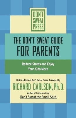 Don't Sweat Guide For Parents