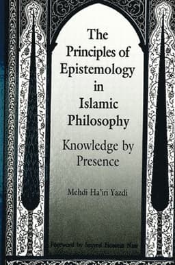 Principles of Epistemology in Islamic Philosophy