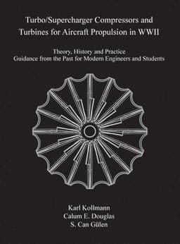 Turbo/Supercharger Compressors and Turbines for Aircraft Propulsion in WWII