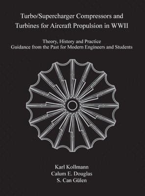 Turbo/Supercharger Compressors and Turbines for Aircraft Propulsion in WWII