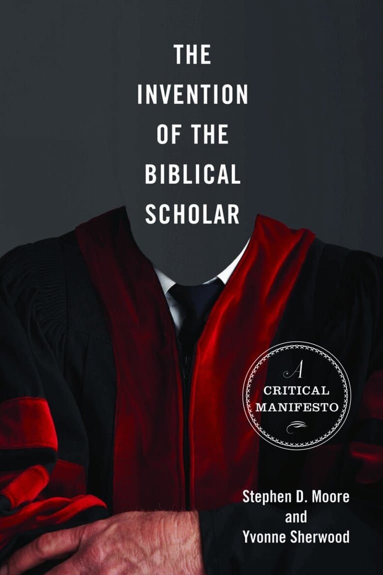 Invention of the Biblical Scholar