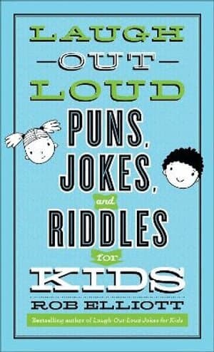 Laugh–Out–Loud Puns, Jokes, and Riddles for Kids
