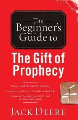 Beginner`s Guide to the Gift of Prophecy