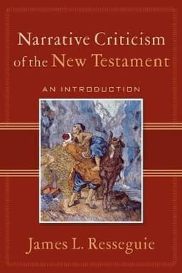 Narrative Criticism of the New Testament – An Introduction