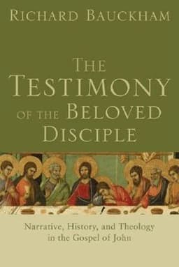 Testimony of the Beloved Disciple – Narrative, History, and Theology in the Gospel of John