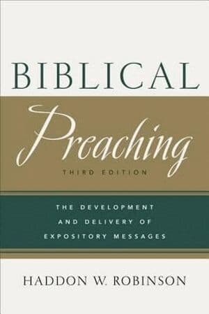 Biblical Preaching – The Development and Delivery of Expository Messages