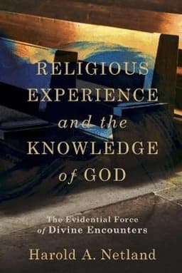Religious Experience and the Knowledge of God – The Evidential Force of Divine Encounters