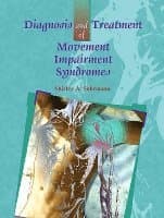 Diagnosis and Treatment of Movement Impairment Syndromes