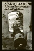 African Perspectives on Colonialism