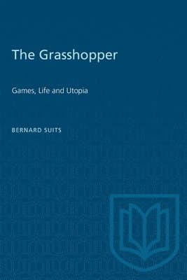 The Grasshopper: Games, Life and Utopia