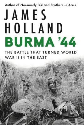 Omslag till boken Burma '44 av James Holland