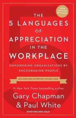 5 Languages of Appreciation in the Workplace