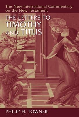 The Letters to Timothy and Titus