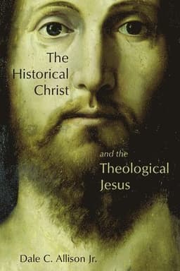 Historical Christ and the Theological Jesus