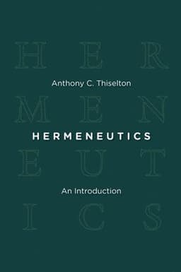 Hermeneutics: An Introduction